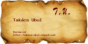 Takács Ubul névjegykártya